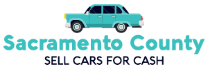 cash for cars in Sacramento County CA